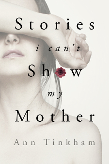 Stories I Can't Show My Mother